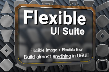 FlexibleUI Suite - Procedural Image, Blur, And More!
