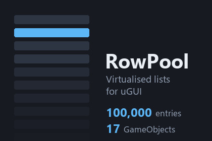 RowPool: Recycling Scroll View for uGUI