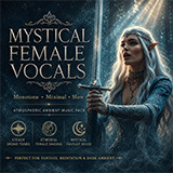 Mystical Female Vocals – Ambient Music Pack