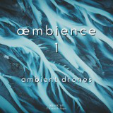 Œmbience - Cinematic Drones