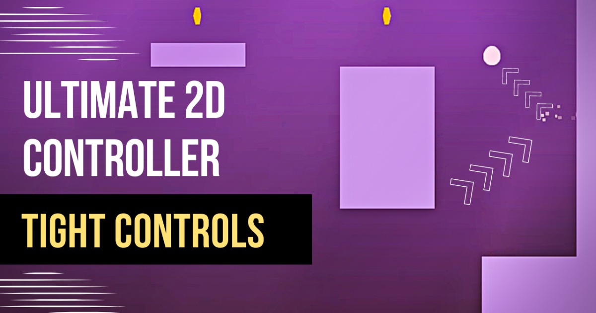 Ultimate 2D Character Controller - Tight Controls | Game Toolkits ...