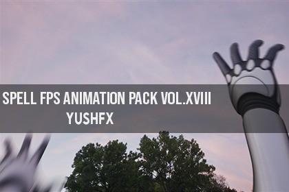 Spell FPS Animation Pack Vol.XVIII