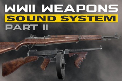 WWII Weapons Sound System Part 2