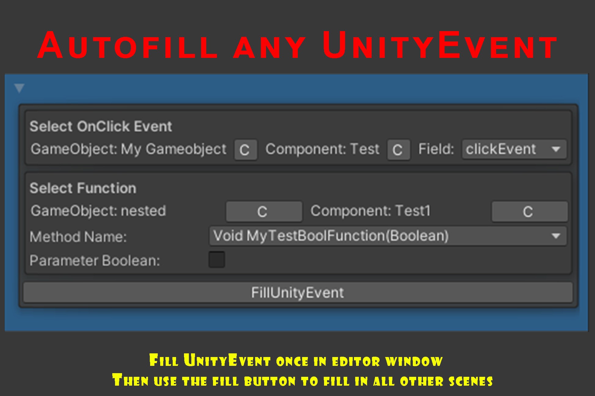 Auto Filler for UnityEvent and Field | Utilities Tools | Unity Asset Store