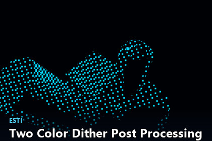 Two Color Dither Post Processing