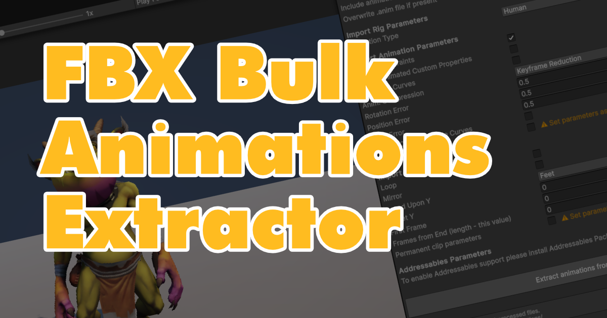 FBX Animations Bulk Extractor | Animation Tools | Unity Asset Store
