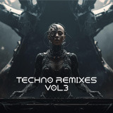 Techno Remixes Vol 3