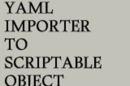 YAML Importer To ScriptableObject Utility
