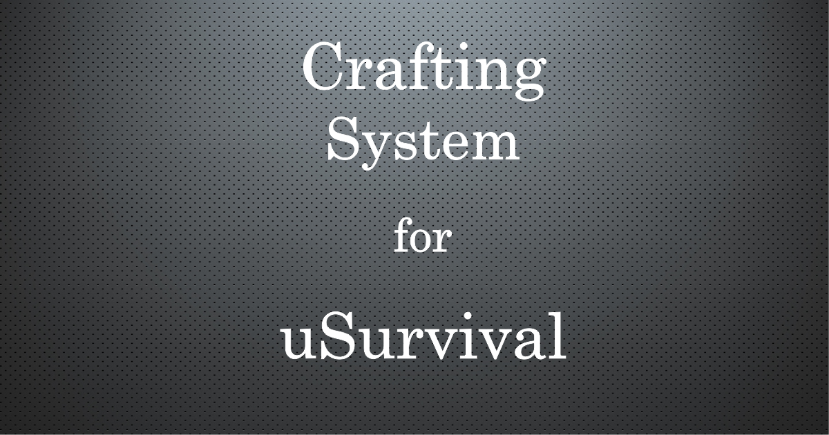 Crafting System for uSurvival Integration Unity Asset Store