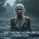 Extreme Horror Ambience