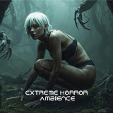 Extreme - Horror Ambience