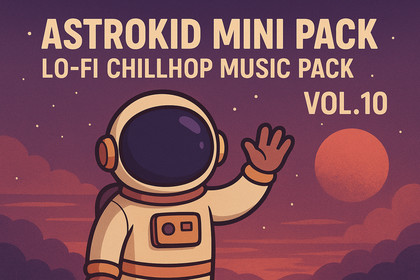 Astrokid Mini Pack - Lo-Fi Chillhop Music Pack VOL.10