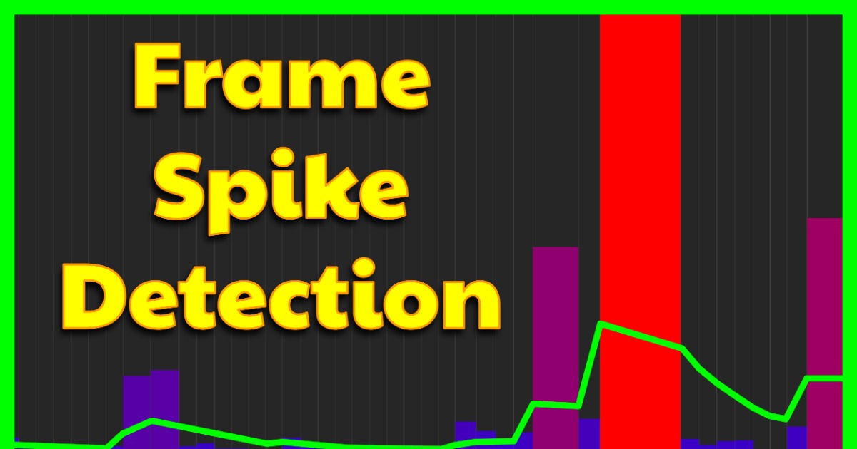 Frame Spike Finder | Utilities Tools | Unity Asset Store