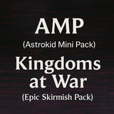 AMP (Astrokid Mini Pack) – Kingdoms at War (Epic Skirmish Pack)