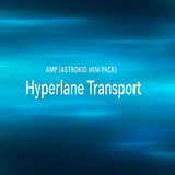 AMP (Astrokid Mini Pack) - Hyperlane Transport (High-Speed Space Travel)