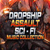 Dropship Assault - Science Fiction Music Collection