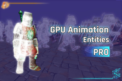 GPU Animation Entities PRO