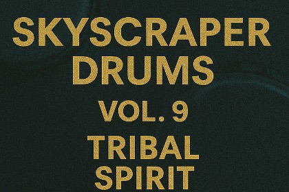Skyscraper Drums Vol.9 – Tribal Spirit