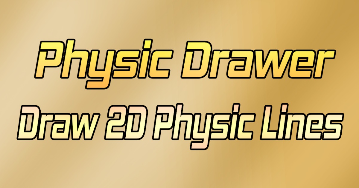 Phys Draw Easy Drawer - Draw 2D Physic Shapes | Game Toolkits | Unity Asset Store