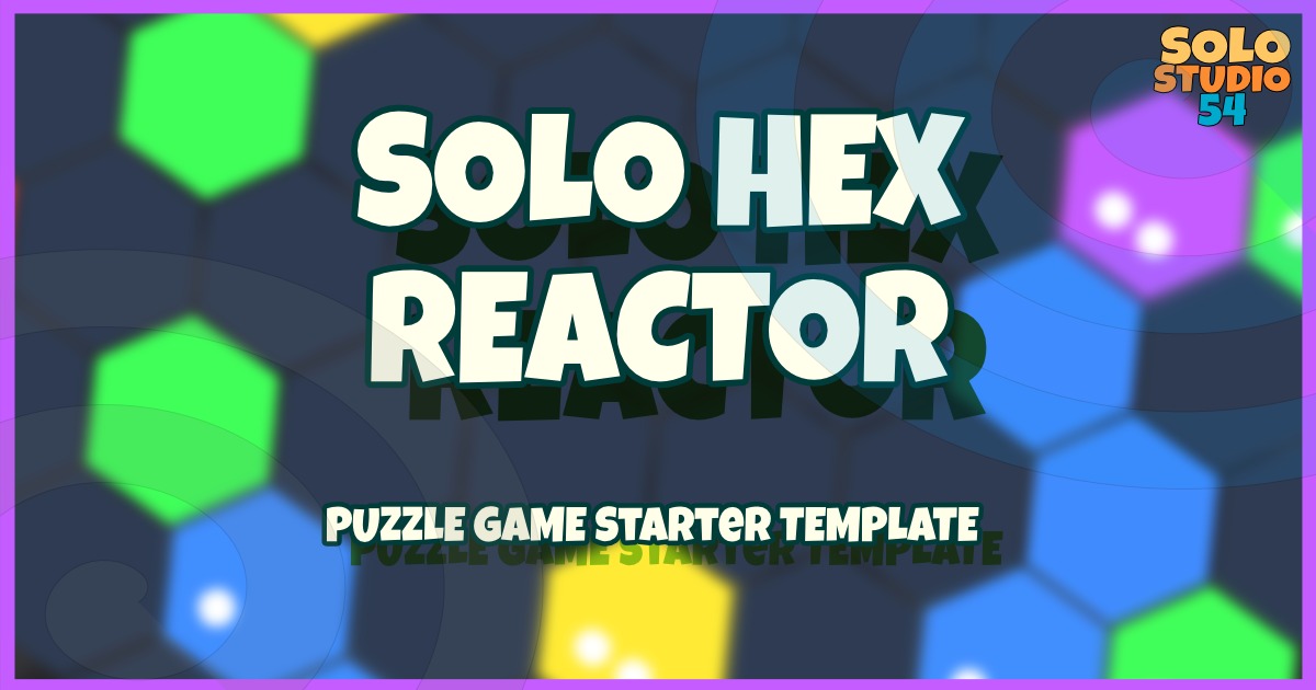 Solo Hex Reactor Game Template | Systems | Unity Asset Store