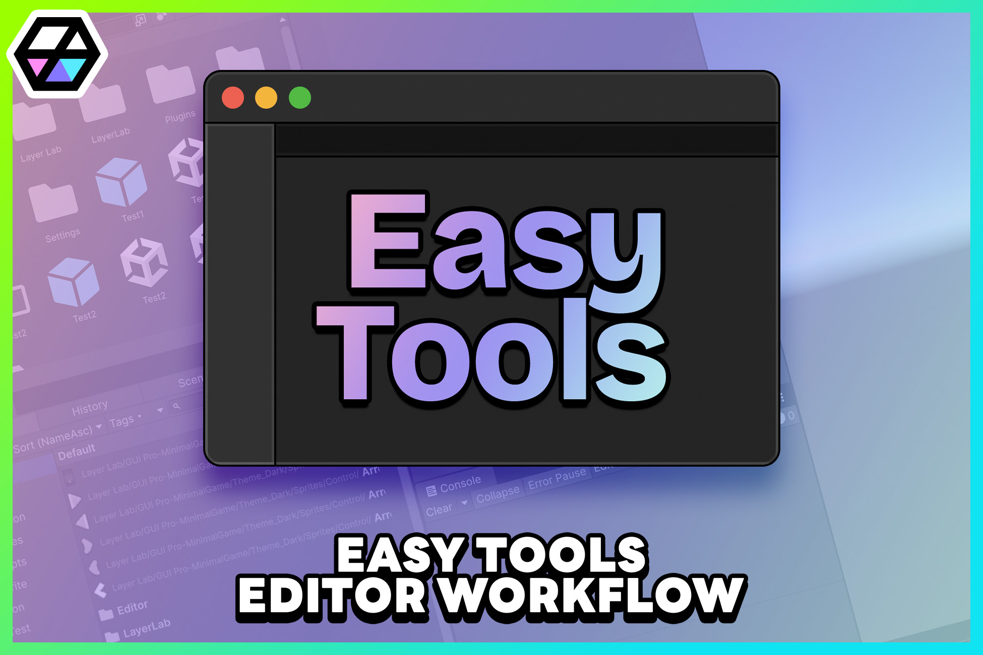 Easy Tools - Editor Workflow Toolkit