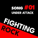 Fighting Rock Song #01 - Under Attack
