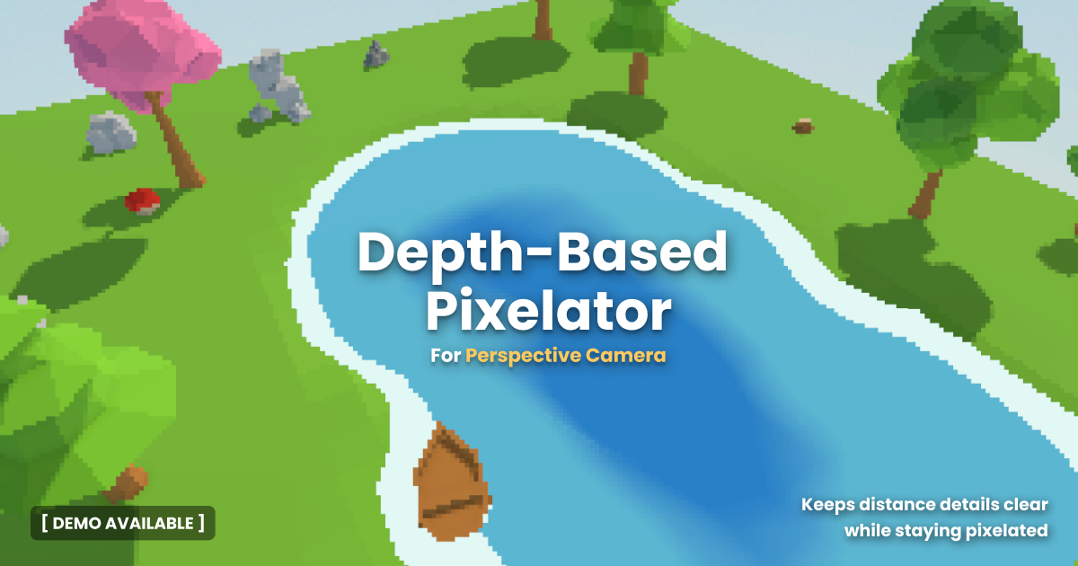 Unity Pixelation Filter Depth Based Pixelator | 全屏与镜头效果 | Unity Asset Store