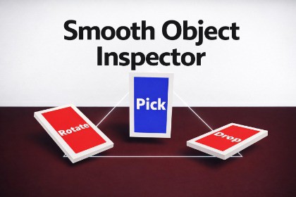 Smooth Object Inspector - Easy Pick & Rotate Tool