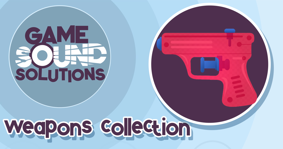 Weapons Collection | Audio Sound FX | Unity Asset Store