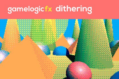 Gamelogic Fx Dithering