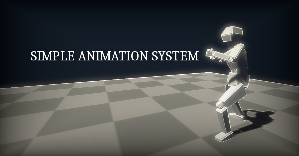 Simple Animation System | Animation Tools | Unity Asset Store