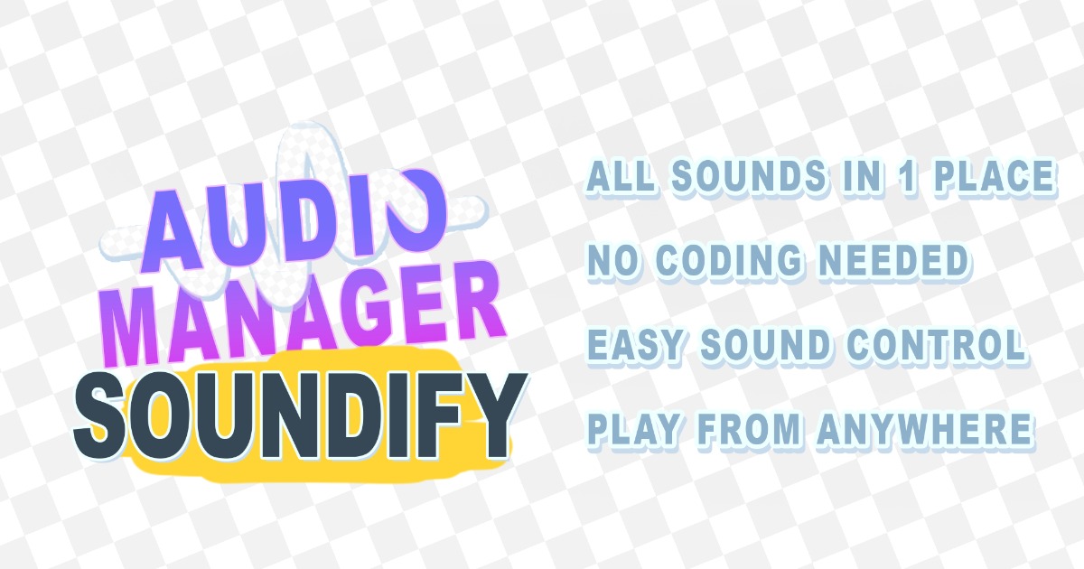 Audio Manager - Soundify | Audio | Unity Asset Store