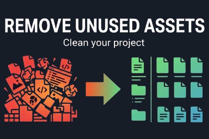 Project Slimmer – Remove Unused Assets