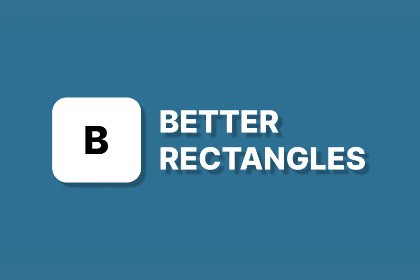 Better Rectangles (UI)