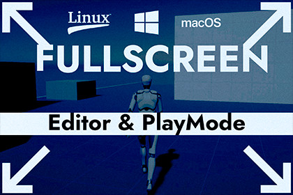 Fullscreen Editor & PlayMode