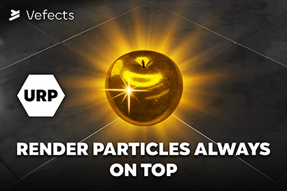 Render Particles Always On Top - URP