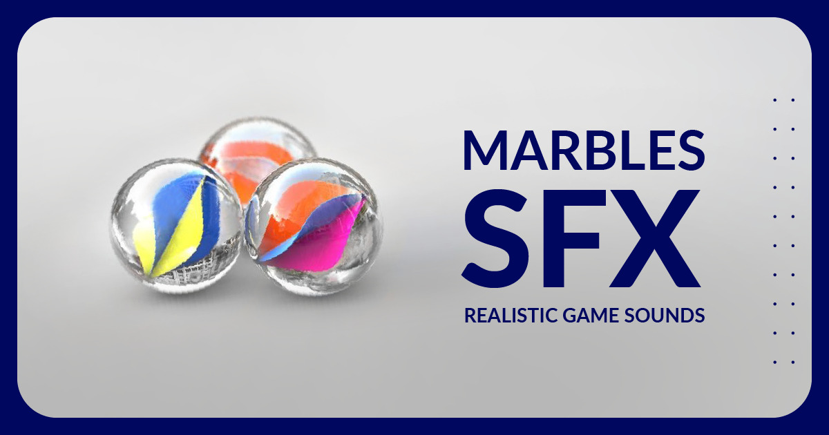 Marbles SFX | Audio Sound FX | Unity Asset Store