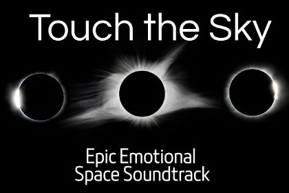 Touch The Sky: Sci-Fi Emotional SoundTrack