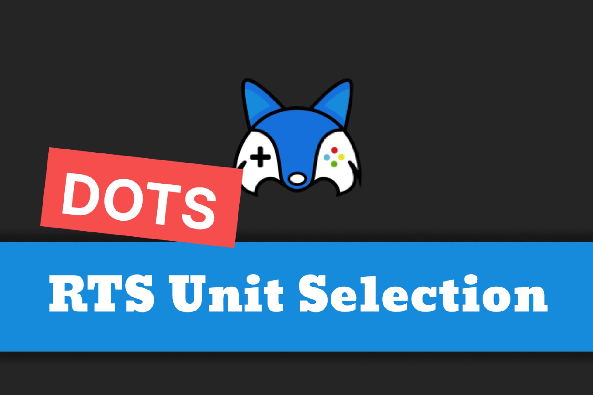 [DOTS] RTS Unit Selection by TRavljen