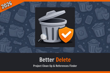 Better Delete - Project Cleaner & References Finder