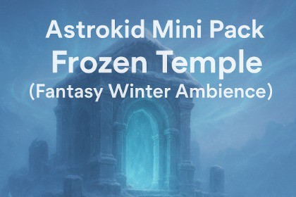 Astrokid Mini Pack - Frozen Temple (Fantasy Winter Ambience)