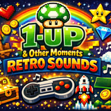 1-UP & OTHER MOMENTS – Retro Sounds