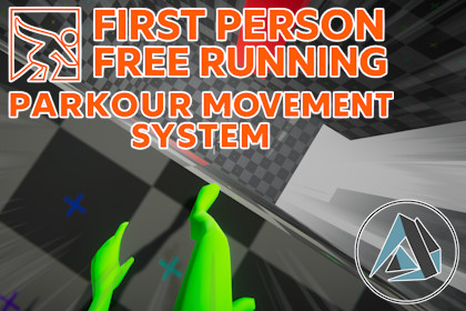 First Person Free Running Parkour Movement System Template
