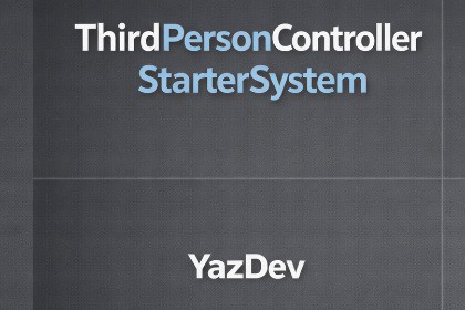Third Person Controller – Starter System