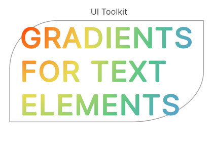 UI Toolkit Gradients for Text & Soft Text Masks