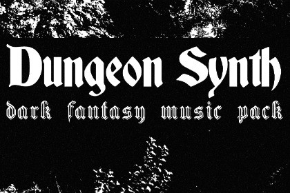 Dungeon Synth - Dark Fantasy Music Pack