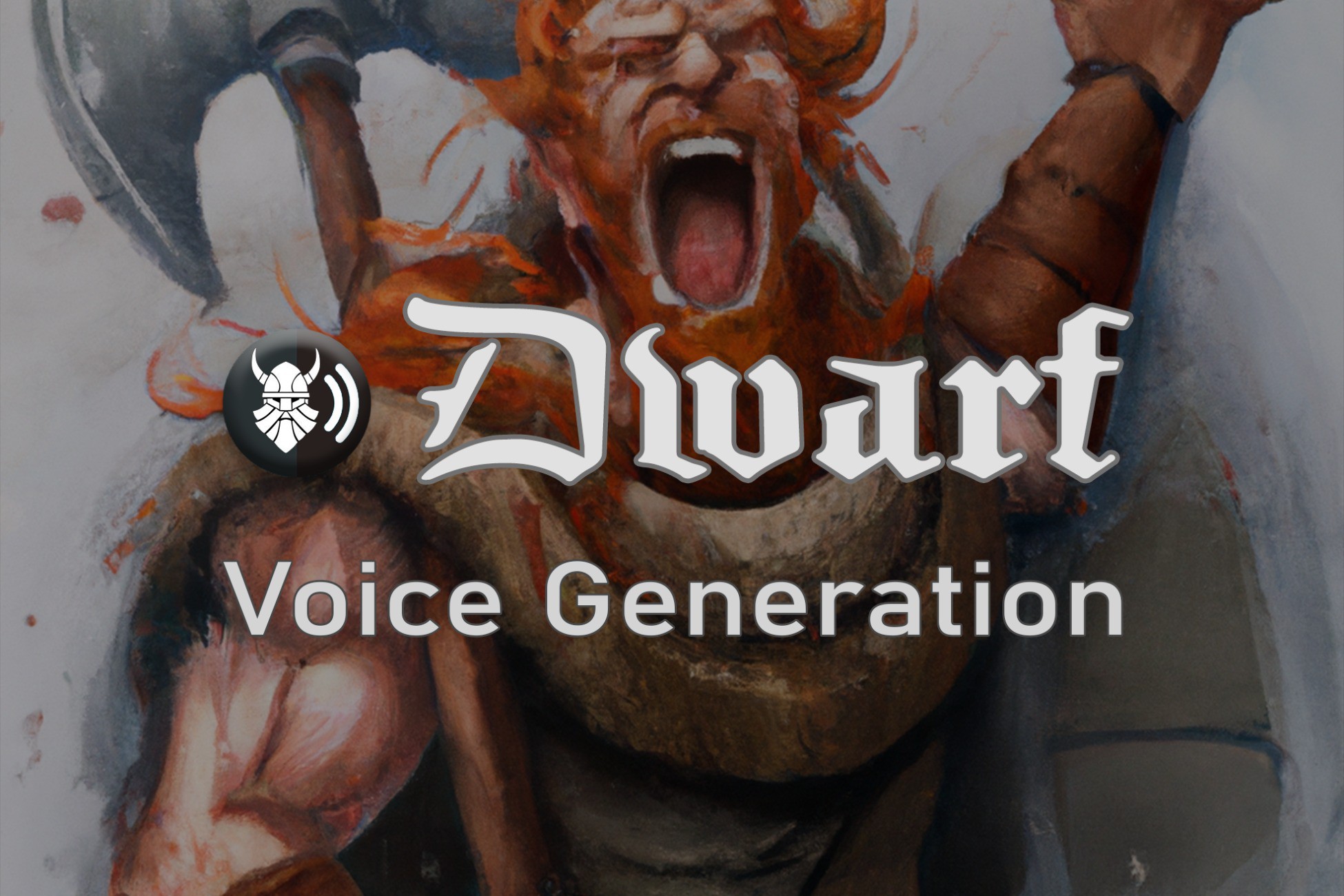 Dwarf Voice Generation