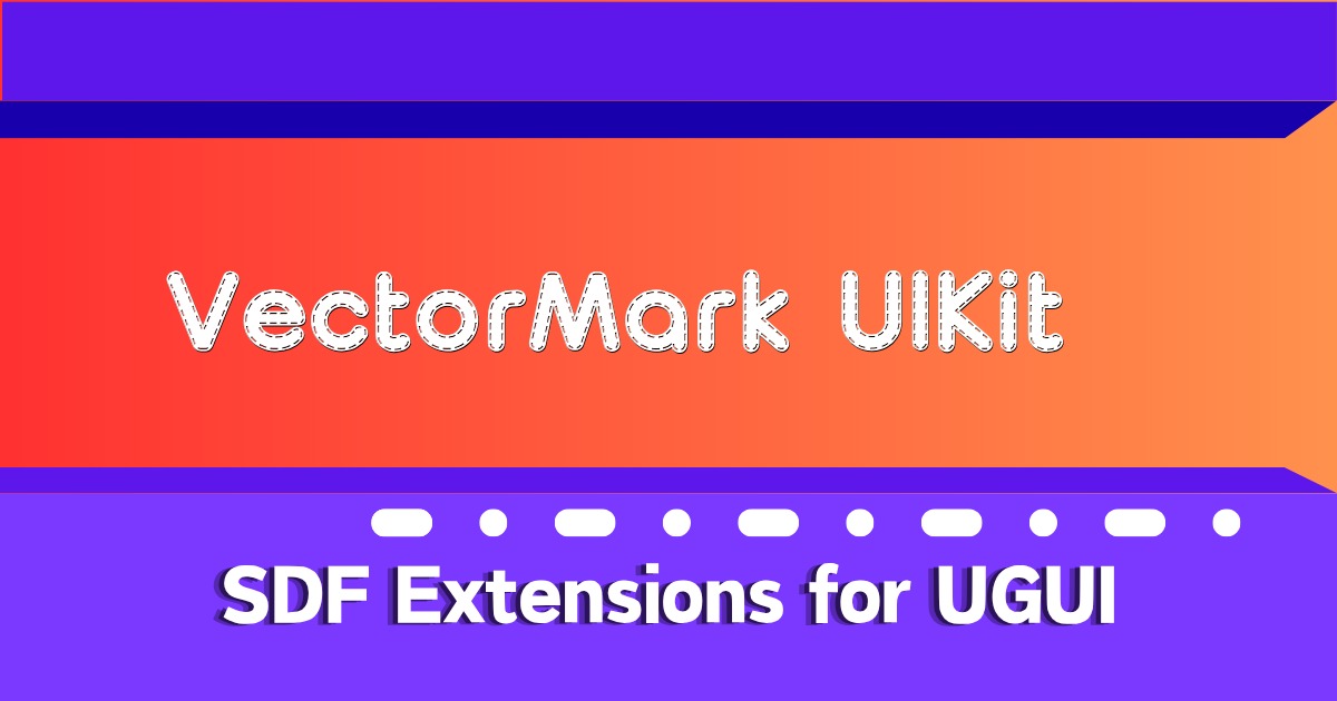 VectorMark UIKit - SDF Extensions for UGUI | GUI Tools | Unity Asset Store