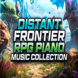 Distant Frontier - RPG Piano Music Collection