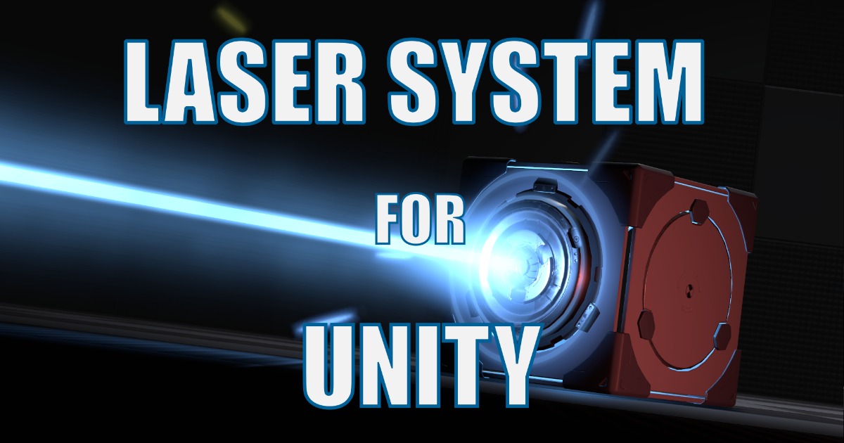 Laser System for Unity | Game Toolkits | Unity Asset Store